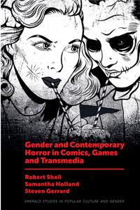 Gender and Contemporary Horror in Comics, Games and Transmedia