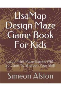 Usamap Design Maze Game Book for Kids