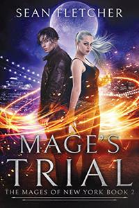 Mage's Trial (Mages of New York Book 2)