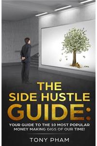 The SIDE HUSTLE Guide