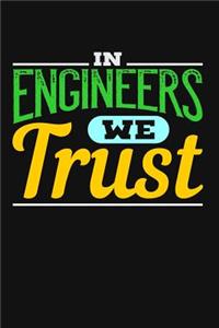 In Engineers We Trust