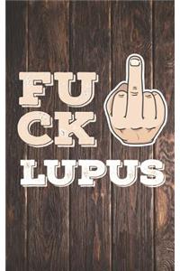 Fuck Lupus - Fighter Warrior Awareness - Middle Finger Journal