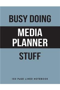 Busy Doing Media Planner Stuff