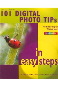 101 Digital Photo Tips in Easy Steps
