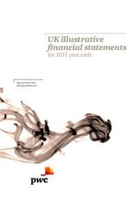 UK Illustrative Financial Statements for 2011 Year Ends