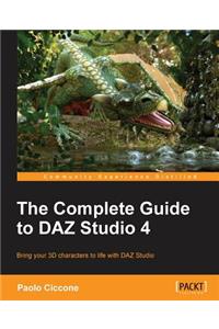 The Complete Guide to DAZ Studio 4