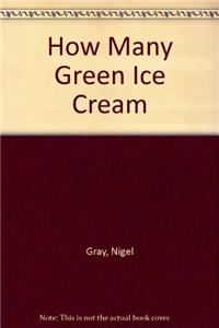 How Many Green Ice Cream