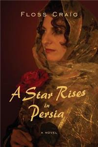 A Star Rises in Persia