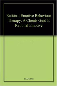 Rational Emotive Behaviour Therapy