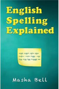 English Spelling Explained