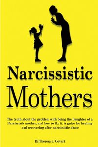 Narcissistic Mothers