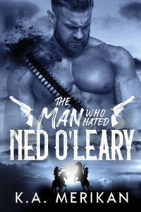 Man Who Hated Ned O'Leary