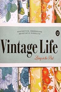Vintage Life: Living In The past