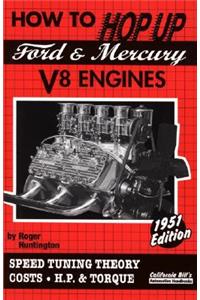 How to Hop Up Ford & Mercury V8 Engines