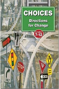 Choices: Directions for Change