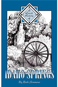 A Quick History of Idaho Springs