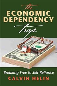 Economic Dependency Trap: Breaking Free to Self Reliance