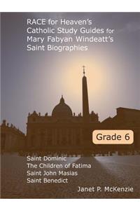 Race for Heaven's Catholic Study Guides for Mary Fabyan Windeatt's Saint Biographies Grade 6