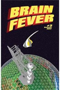 Brain Fever #2