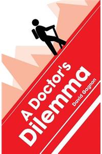 A Doctor's Dilemma