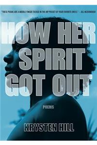 How Her Spirit Got Out