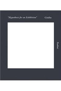 Giulio Paolini: Hypothesis for an Exhibition