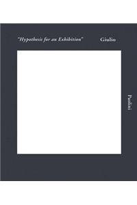 Giulio Paolini: Hypothesis for an Exhibition