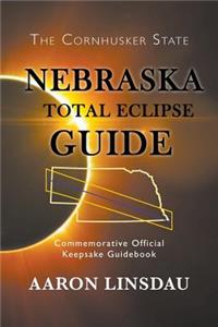 Nebraska Total Eclipse Guide