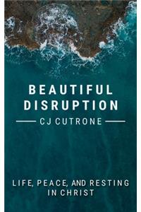 Beautiful Disruption