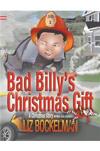 Bad Billy's Christmas Gift