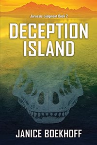 Deception Island (Jurassic Judgment Book 2)