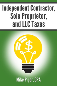 Independent Contractor, Sole Proprietor, and LLC Taxes