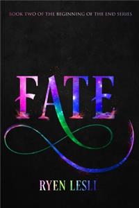 Fate: The Beginning of the End Book Two