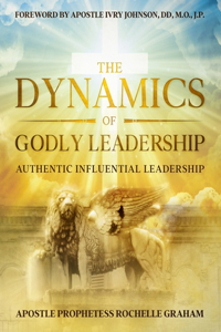 Dynamics of Godly Leadership