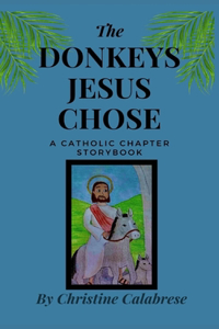 Donkeys Jesus Chose