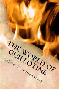 The World of Guillotine