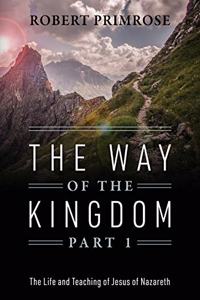 Way of the Kingdom Part 1