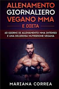 ALLENAMENTO GIORNALIERO VEGANO MMA e DIETA
