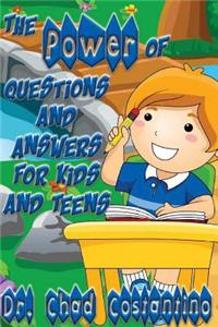Power of Questions and Answers for Kids and Teens