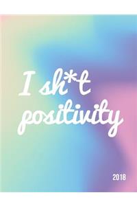 I Shit Positivity 2018 Weekly Planner