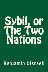 Sybil, or The Two Nations