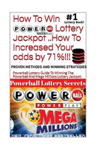 HOW TO WIN POWERBALL LOTTERY JACKPOT ..How TO Increase Your odds by 71%