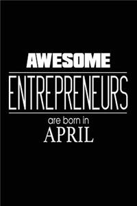 Awesome Entrepreneurs Are Born in April