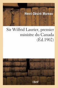 Sir Wilfrid Laurier, Premier Ministre Du Canada