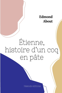 Étienne, histoire d'un coq en pâte