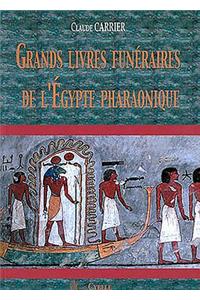 Grands Livres Funéraires de l'Égypte Pharaonique