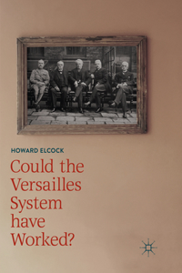 Could the Versailles System Have Worked?