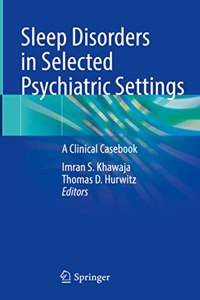 Sleep Disorders in Selected Psychiatric Settings