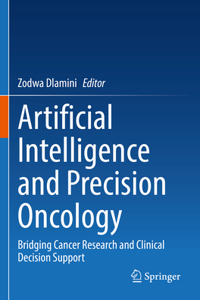 Artificial Intelligence and Precision Oncology