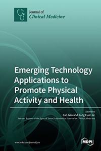 Emerging Technology Applications to Promote Physical Activity and Health